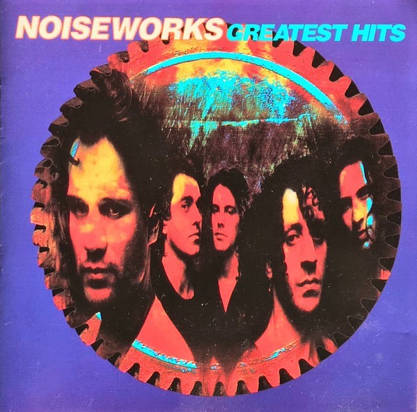 Noiseworks – Greatest Hits (1992) Compilation